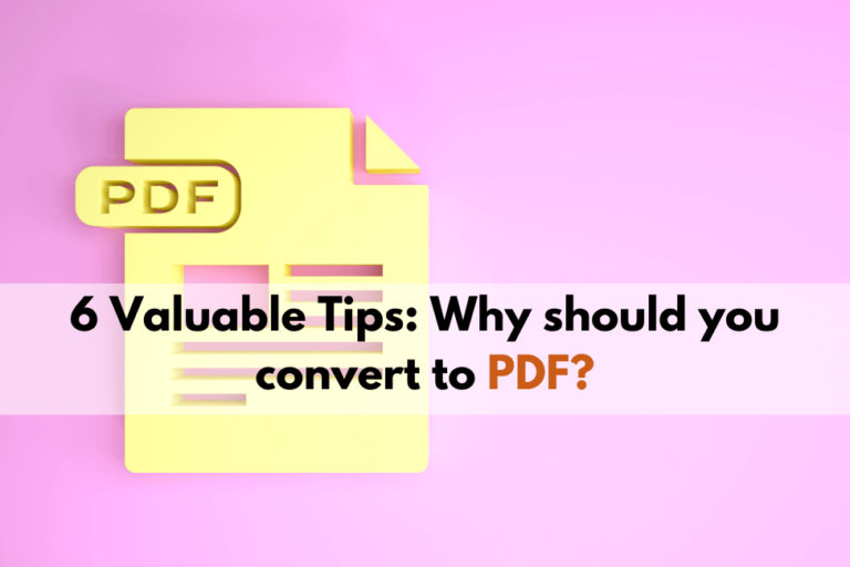 6-tips-why-you-should-convert-your-documents-to-PDF